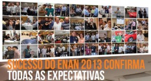 Sucesso do ENAN 2013 confirma todas as expectativas