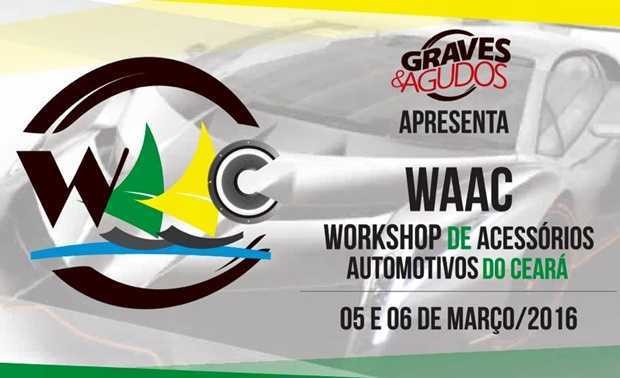 1º WAAC - Workshop de Acessórios Automotivos do Ceará