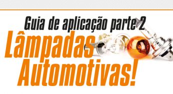 Guia de aplicação de lâmpadas automotivas – Parte 2