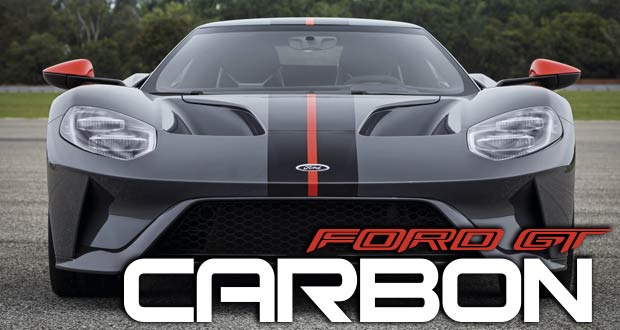Ford GT Carbon: Feito para pista e cidade